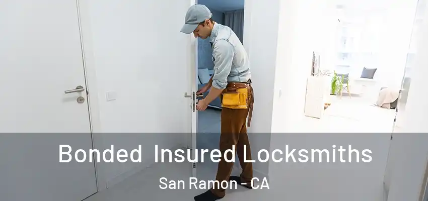 Bonded Insured Locksmiths San Ramon - CA