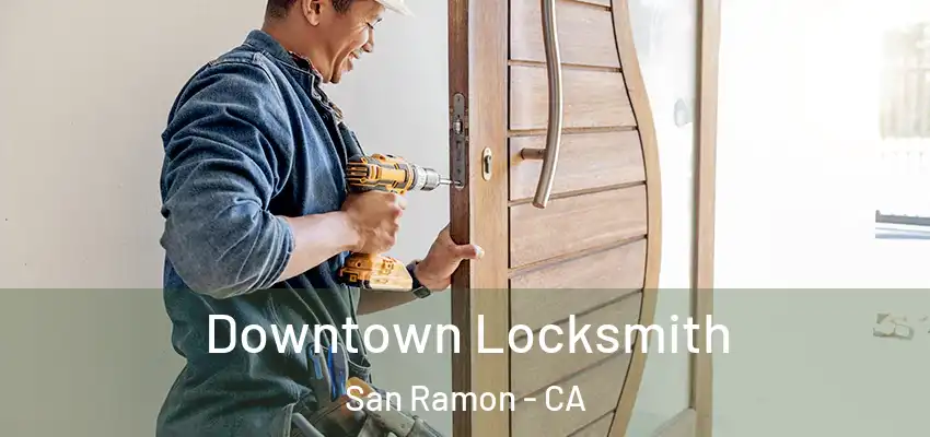  Downtown Locksmith San Ramon - CA